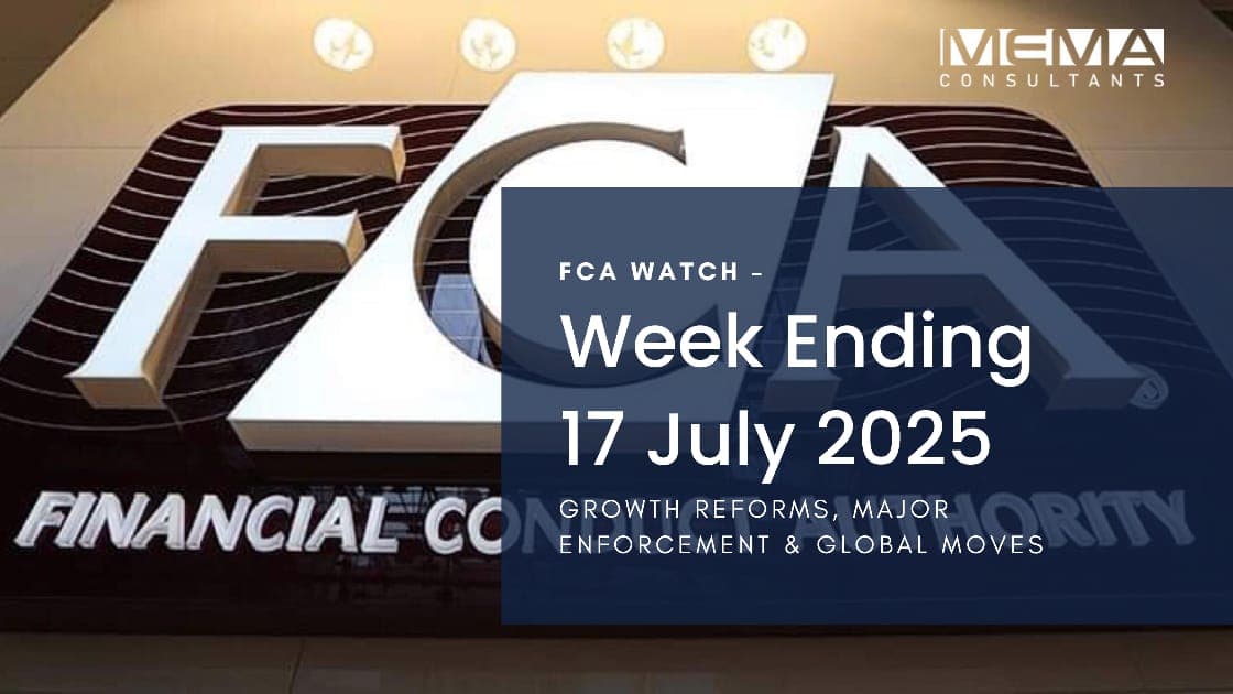 This Week in FCA: Fines, Flexibility & Future Policy