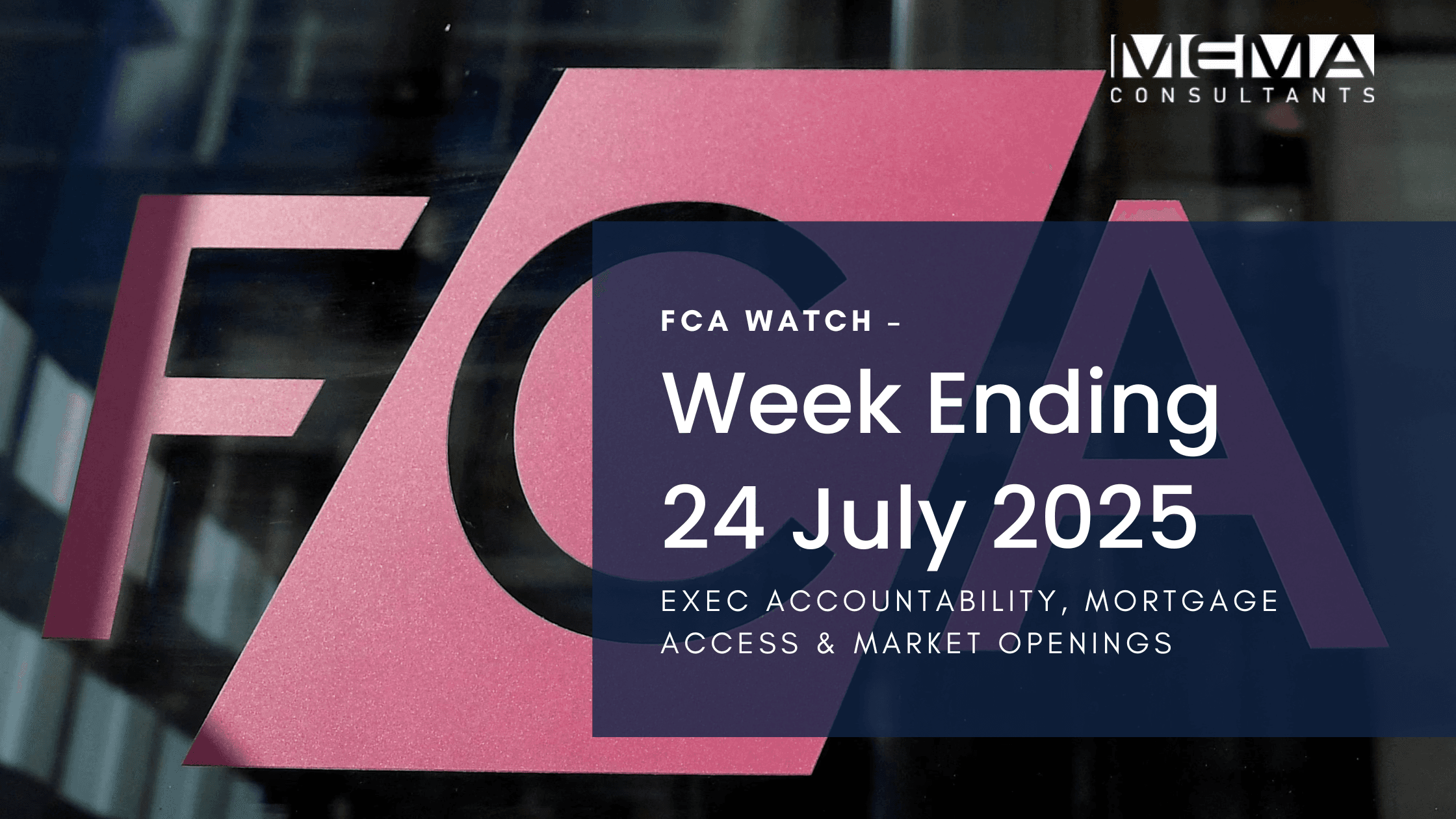 Regulation in Motion: What the FCA Moved This Week