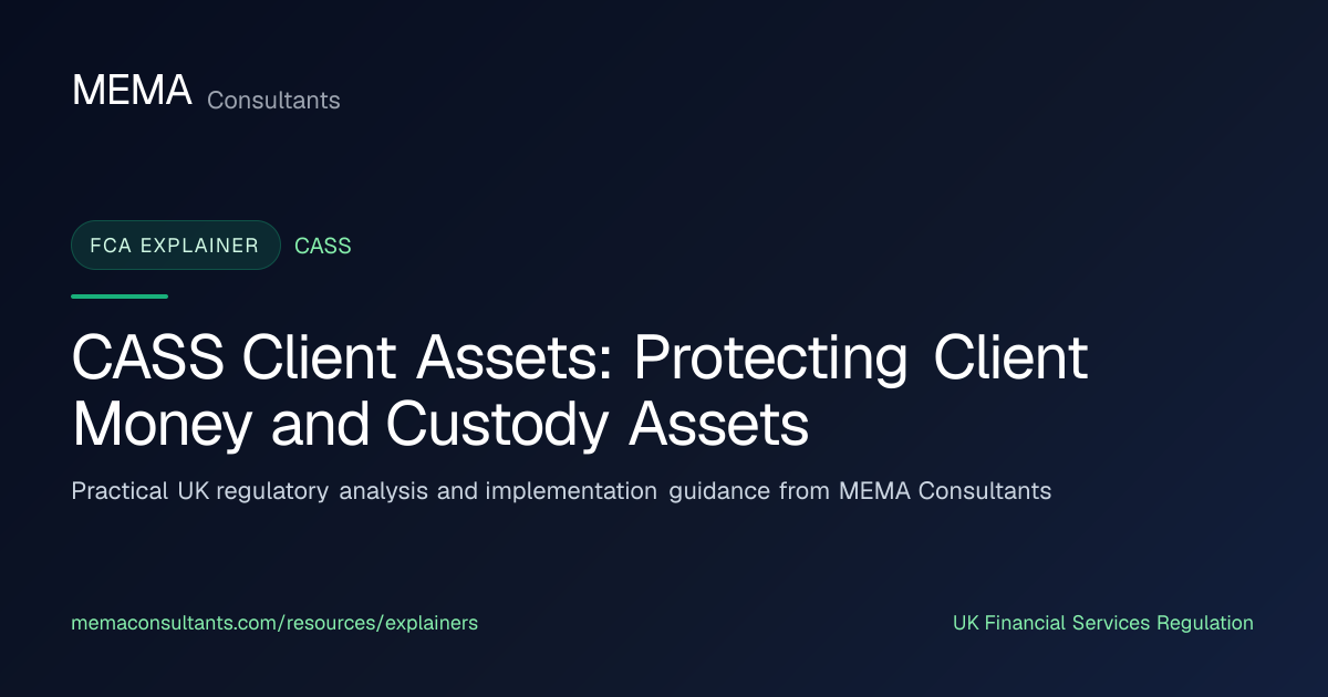 CASS Client Assets: Protecting Client Money and Custody Assets | MEMA ...